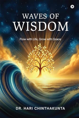Waves of Wisdom: Flow with Life, Grow with Grace von Notion Press