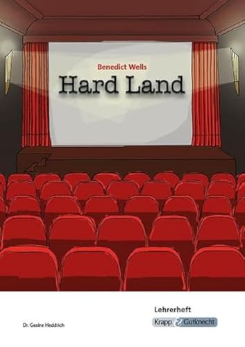 Hard Land – Benedict Wells – Lehrerheft: Lösungen, Unterrichtsmaterialien, Unterricht, Heft