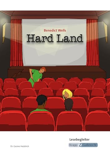 Hard Land – Benedict Wells – Lesebegleiter: Arbeitsmittel, Arbeitsheft, Aufgaben, Heft (Sekundarstufe II: Literatur im Unterricht) von Krapp & Gutknecht Verlag