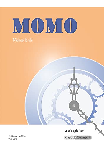 Momo – Michael Ende – Lesebegleiter: Aufgaben, Arbeitsmittel, Interpretation, Heft (Literatur im Unterricht: Sekundarstufe I)