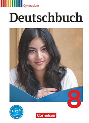 Deutschbuch Gymnasium - Allgemeine Ausgabe - 8. Schuljahr: Schulbuch