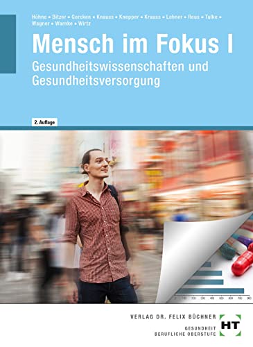 eBook inside: Buch und eBook Mensch im Fokus I: Gesundheitswissenschaften und Gesundheitsversorgung von Handwerk + Technik GmbH