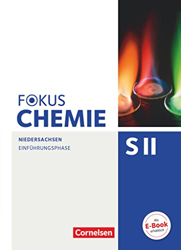 Fokus Chemie - Sekundarstufe II - Niedersachsen - Einführungsphase: Schulbuch von Cornelsen Verlag GmbH