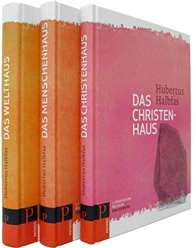 Literatur und Religon in 3 Bänden: Das Christenhaus. Das Menschenhaus. Das Welthaus