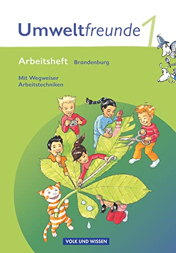 Umweltfreunde - Brandenburg - Ausgabe 2009 - 1. Schuljahr: Arbeitsheft - Mit Wegweiser Arbeitstechniken von Cornelsen Verlag GmbH