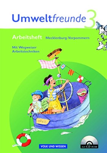 Umweltfreunde - Mecklenburg-Vorpommern - Ausgabe 2009: 3. Schuljahr - Arbeitsheft: Mit Wegweiser Arbeitstechniken und CD-ROM