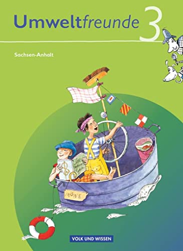 Umweltfreunde - Sachsen-Anhalt - Ausgabe 2009 - 3. Schuljahr: Schulbuch von Cornelsen Verlag GmbH