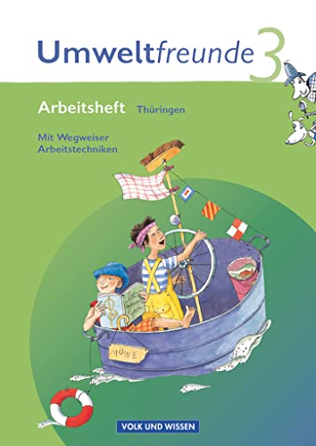 Umweltfreunde - Thüringen - Ausgabe 2010 - 3. Schuljahr: Arbeitsheft - Mit Wegweiser Arbeitstechniken von Volk u. Wissen Vlg GmbH