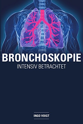 Bronchoskopie: intensiv betrachtet