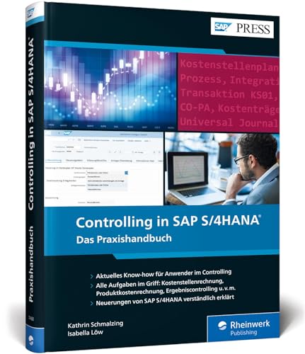 Controlling in SAP S/4HANA: Das neue Standardwerk für Key-User und Anwender von SAP CO (SAP PRESS) von Rheinwerk Verlag GmbH