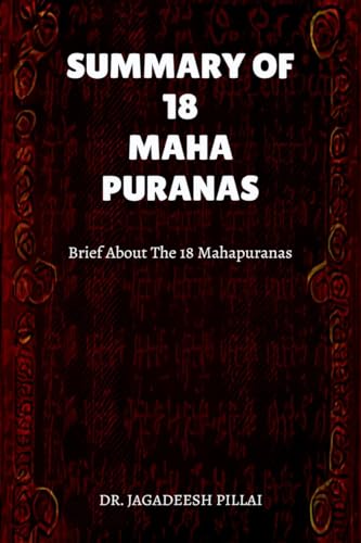 SUMMARY OF 18 MAHA PURANAS: Brief about The 18 Mahapuranas von Notion Press