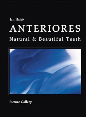Anteriores - Natural & Beautiful Teeth Teil II: Picture Gallery