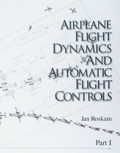Airplane Flight Dynamics & Automatic Flight Controls: Part I von DARcorporation