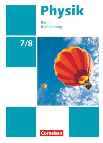 Physik - Neue Ausgabe - Berlin/Brandenburg - 7./8. Schuljahr: Schulbuch