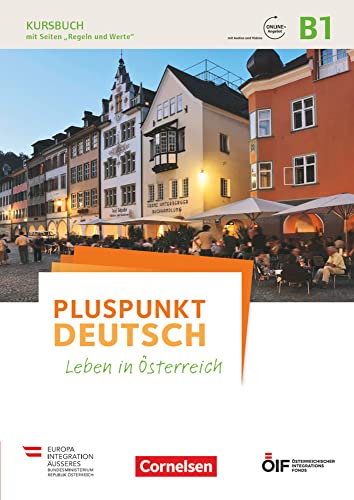 Pluspunkt Deutsch - Leben in Österreich - B1: Kursbuch mit Audios und Videos online Pluspunkt Deutsch - Leben in Österreich - B1: Kursbuch mit Audios und Videos online