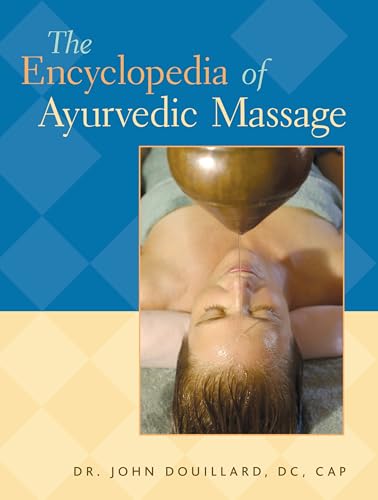 The Encyclopedia of Ayurvedic Massage von North Atlantic Books