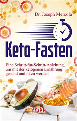 Keto-Fasten: Eine Schritt-für-Schritt-Anleitung, um mit der ketogenen Ernährung gesund und fit zu werden