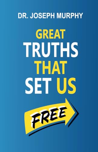 Great Truths That Set Us Free