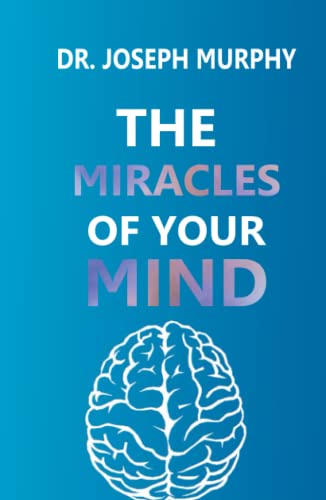 The Miracles of Your Mind
