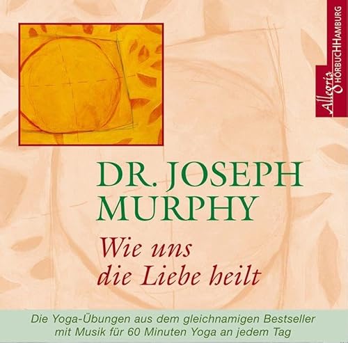 Wie uns die Liebe heilt: 1 CD