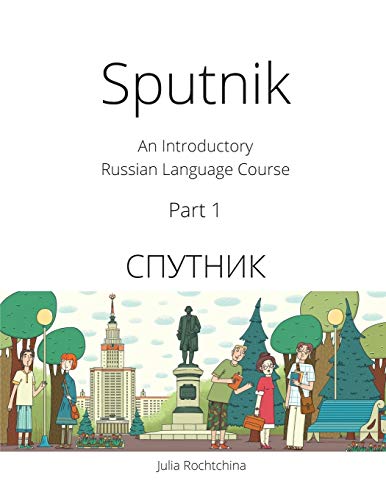 Sputnik: An Introductory Russian Language Course, Part I von Tltnetwork