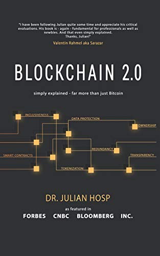 BLOCKCHAIN 2.0 simply explained: Far more than just Bitcoin von Independently Published
