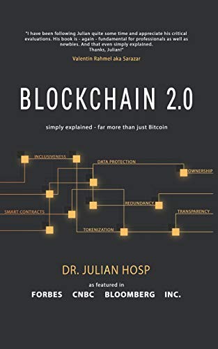 BLOCKCHAIN 2.0 simply explained: Far more than just Bitcoin von Independently Published