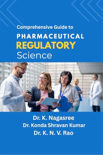 Comprehensive Guide to Pharmaceutical Regulatory Science von Notion Press