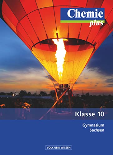 Chemie plus - Neue Ausgabe - Gymnasium Sachsen - 10. Schuljahr: Schulbuch von Cornelsen Verlag GmbH