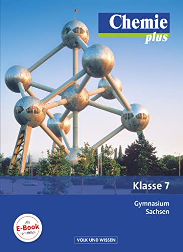 Chemie plus - Neue Ausgabe - Gymnasium Sachsen - 7. Schuljahr: Schulbuch von Volk u. Wissen Vlg GmbH