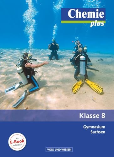 Chemie plus - Neue Ausgabe - Gymnasium Sachsen - 8. Schuljahr: Schulbuch von Volk u. Wissen Vlg GmbH