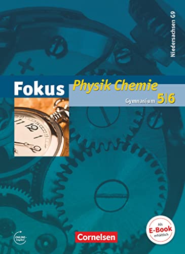 Fokus Physik - Gymnasium Niedersachsen G9 - 5.-6. Schuljahr - Physik/Chemie: Schulbuch von Cornelsen Verlag GmbH