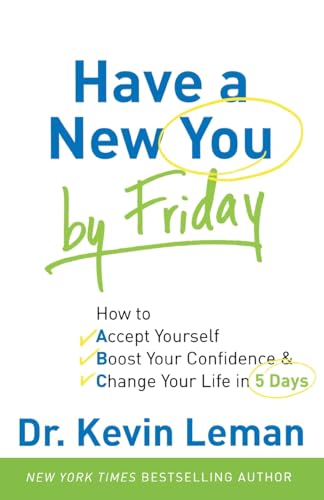 Have a New You by Friday: How to Accept Yourself, Boost Your Confidence & Change Your Life in 5 Days von Revell Gmbh