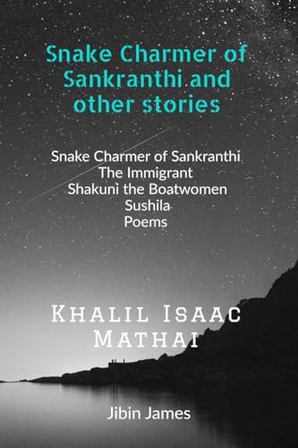 Snake Charmer of Sankranthi and other stories von Notion Press