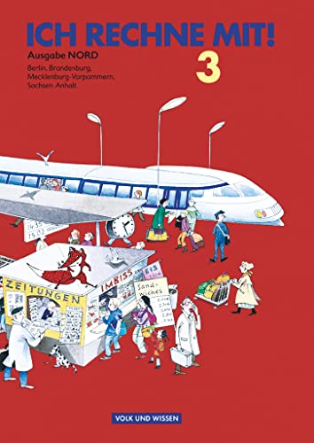 Ich rechne mit! - Berlin, Brandenburg, Mecklenburg-Vorpommern, Sachsen-Anhalt - 3. Schuljahr: Schulbuch mit Kartonbeilagen von Cornelsen Verlag GmbH