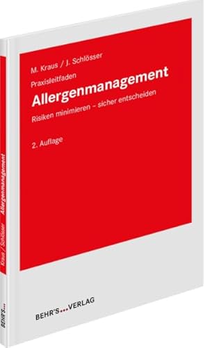 Allergenmanagement: Praxisleitfaden; Risiken minimieren - sicher entscheiden