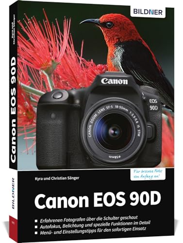 Canon EOS 90D: Das umfangreiche Praxisbuch zu Ihrer Kamera! Canon EOS 90D: Das umfangreiche Praxisbuch zu Ihrer Kamera!