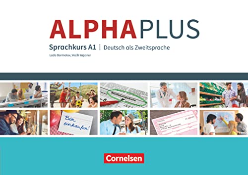 Alpha plus A1. Kursbuch mit MP3 und CDs. Ausgabe 2011/12 (Alpha plus - Deutsch als Zweitsprache: Sprachkurs - Ausgabe 2011/12) Alpha plus A1. Kursbuch mit MP3 und CDs. Ausgabe 2011/12 (Alpha plus - Deutsch als Zweitsprache: Sprachkurs - Ausgabe 2011/12)