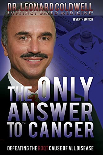 The Only Answer to Cancer: Defeating the Root Cause of All Disease von 21st Century Press