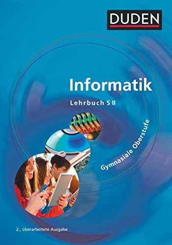 Duden Informatik - Gymnasiale Oberstufe - Neubearbeitung: Schulbuch