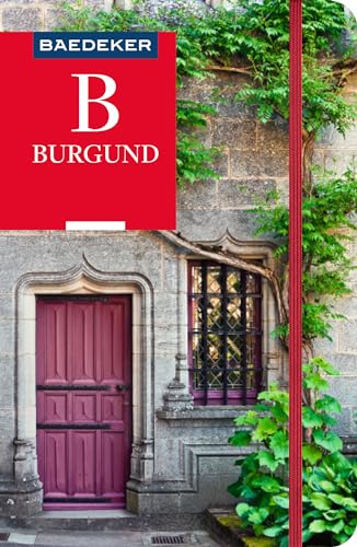 Baedeker Reiseführer Burgund: mit praktischer Karte EASY ZIP