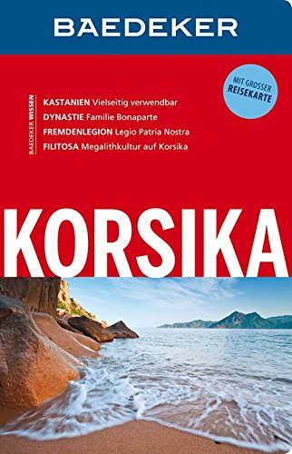 Baedeker Reiseführer Korsika: mit GROSSER REISEKARTE von BAEDEKER, OSTFILDERN