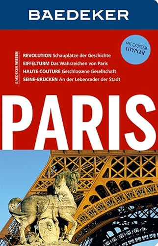 Baedeker Reiseführer Paris: mit GROSSEM CITYPLAN Baedeker Reiseführer Paris: mit GROSSEM CITYPLAN