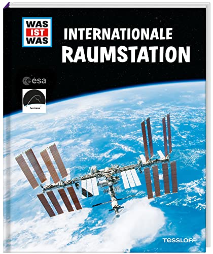 WAS IST WAS Internationale Raumstation: Wie werde ich Astronaut? Wie fühlt sich Schwerelosigkeit an?