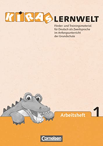 Kiras Lernwelt - Förder- und Trainingsmaterialien für Deutsch als Zweitsprache im Anfangsunterricht der Grundschule: Arbeitshefte 1 und 2 - Im Paket