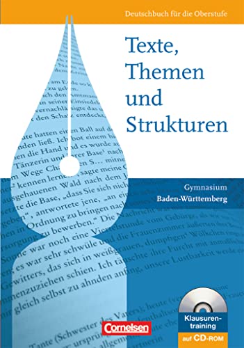 Texte, Themen und Strukturen - Baden-Württemberg - Vorherige Ausgabe: Schulbuch mit Klausurentraining auf CD-ROM