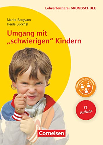 Lehrerbücherei Grundschule: Umgang mit "schwierigen" Kindern (13. Auflage) - Auffälliges Verhalten - Förderpläne - Handlungskonzepte - Buch