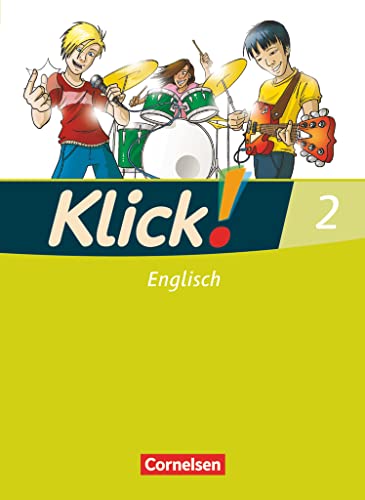 Klick! Englisch - Alle Bundesländer - Band 2: 6. Schuljahr: Schulbuch von Cornelsen Verlag GmbH