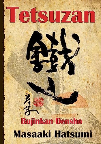 Tetsuzan: Bujinkan Densho von CREATESPACE
