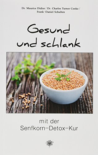 Gesund und schlank mit der Senfkorn-Detox-Kur (Edition Aesculap)